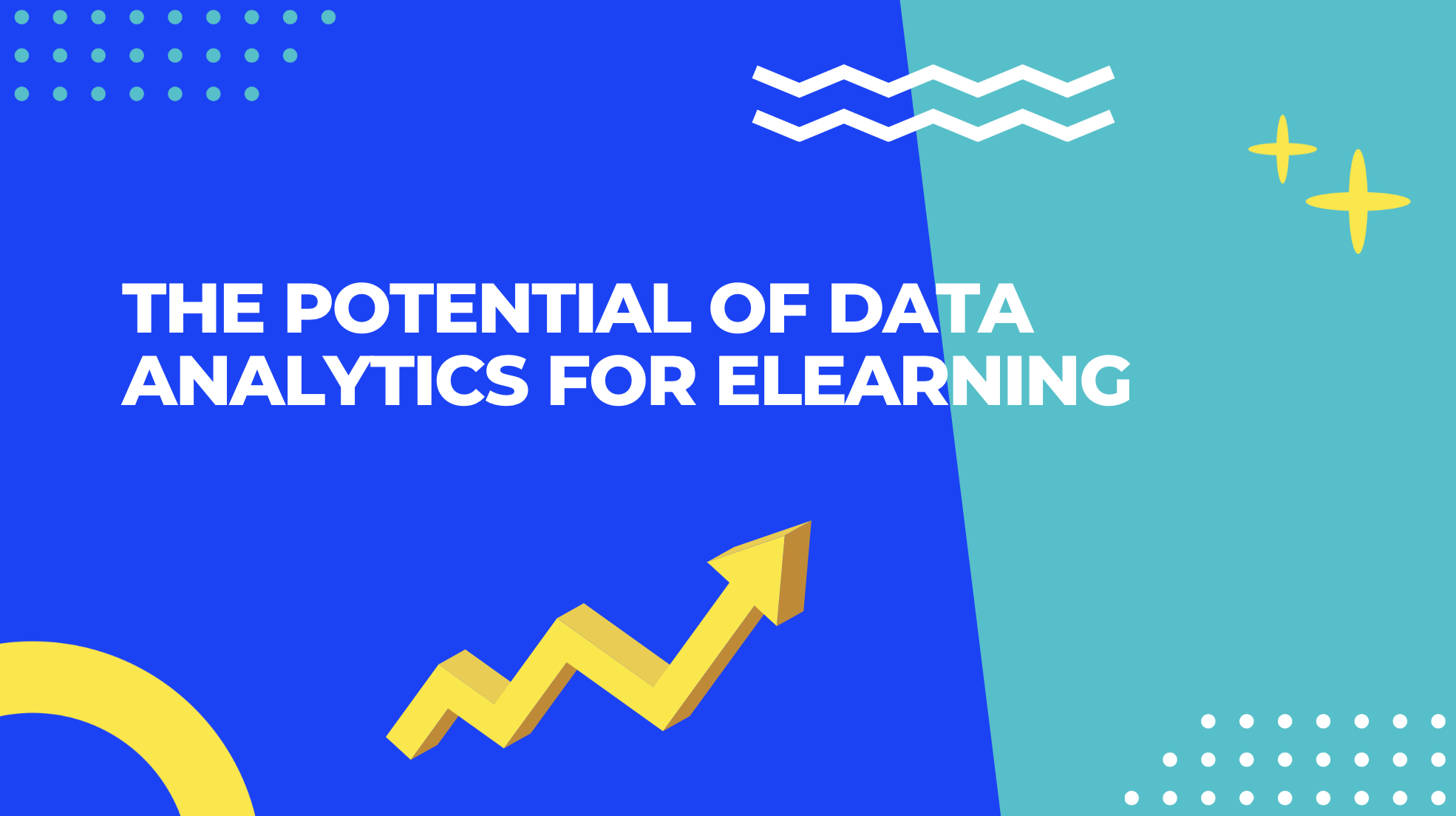 The potential of Data Analytics for eLearning